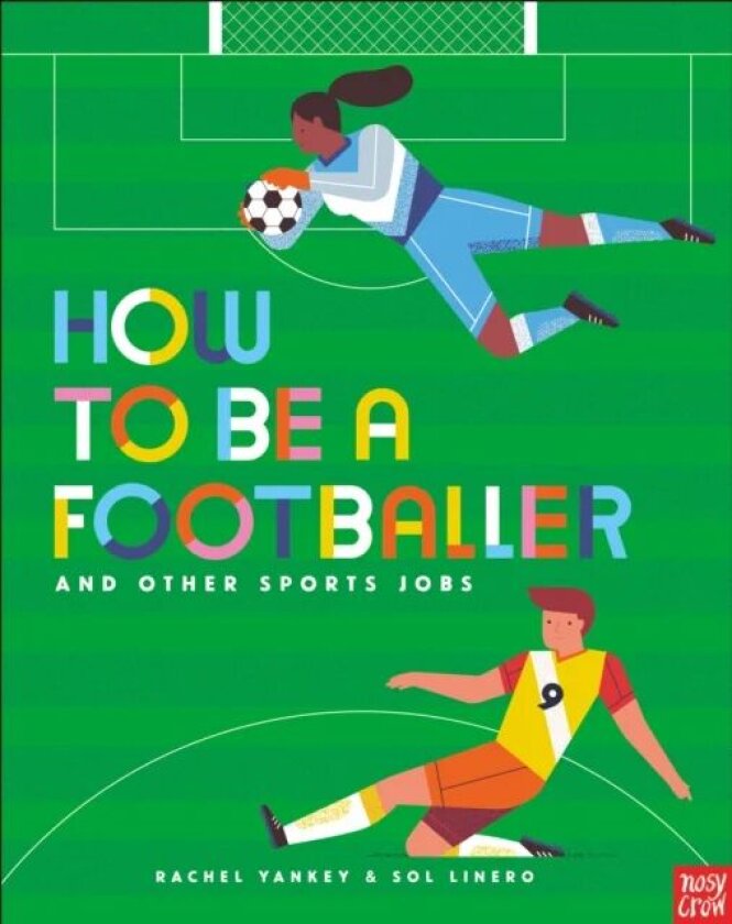 How to Be a Footballer and Other Sports Jobs av Rachel Yankey