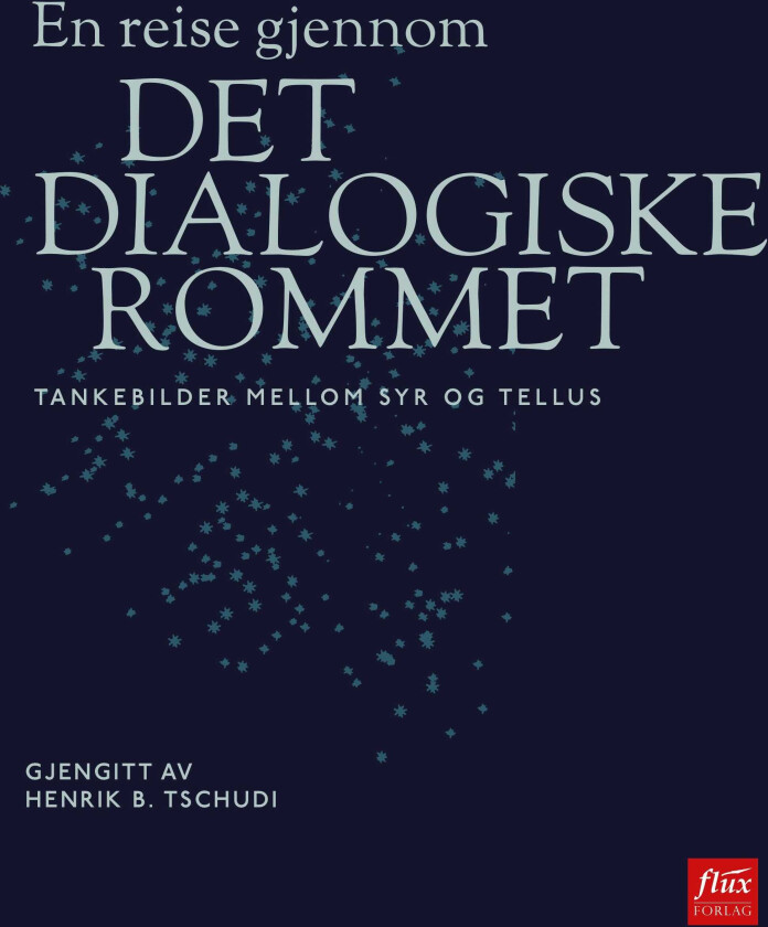 Det dialogiske rommet tankebilder mellom Syr og Tellus