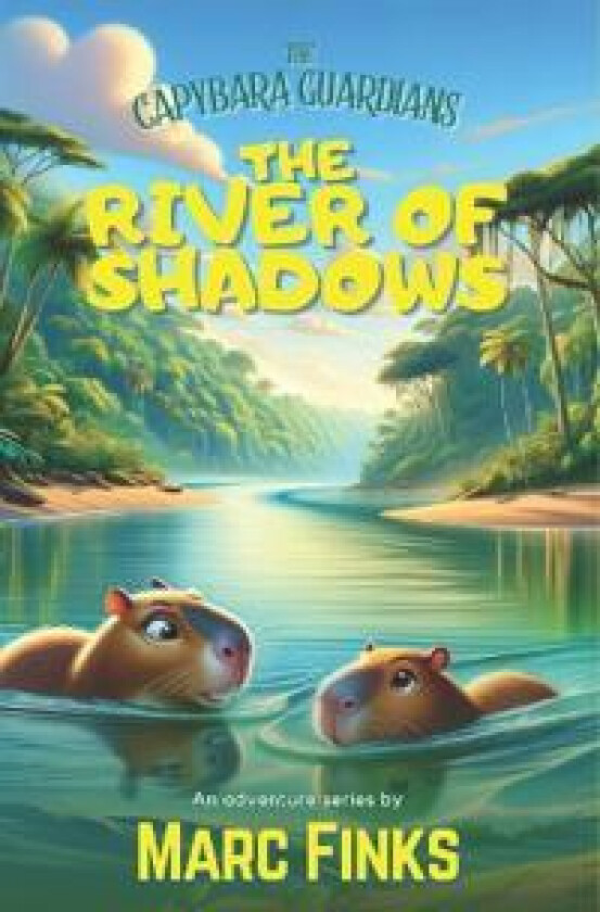 The Capybara Guardians, Book 6 - The River of Shadows