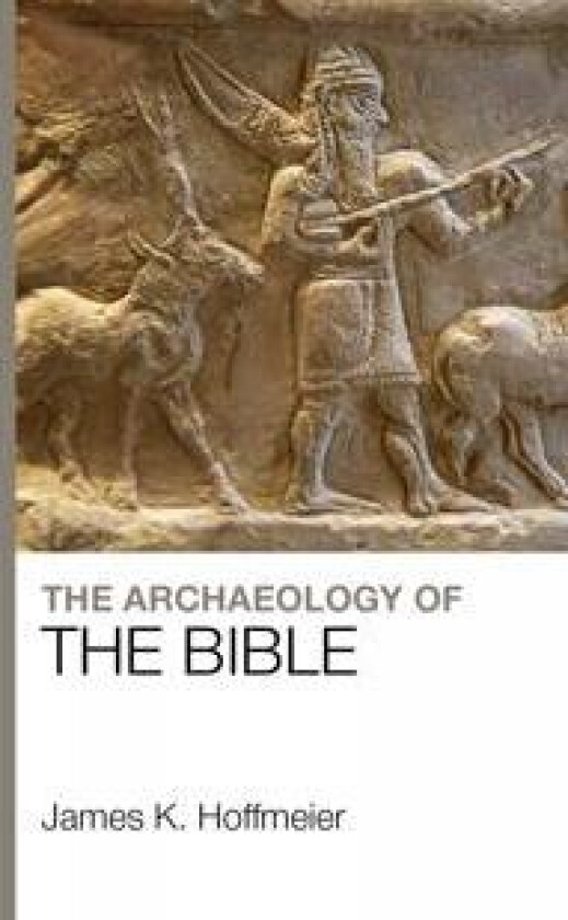 The Archaeology of the Bible
