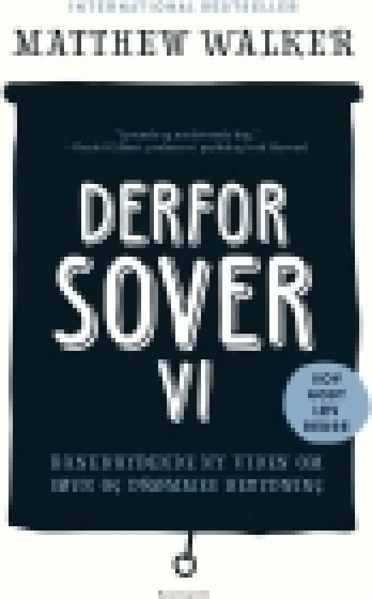 Derfor sover vi | Matthew Walker | Språk: Dansk