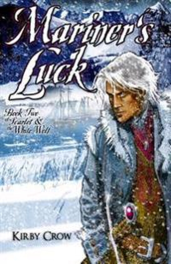 Mariner's Luck: Book Two of Scarlet and the White Wolf