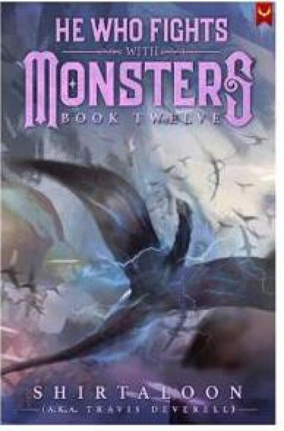 He Who Fights with Monsters 12