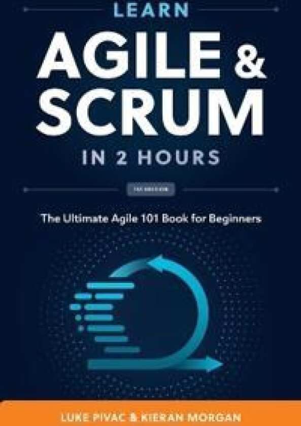 Learn Agile and Scrum in 2 Hours