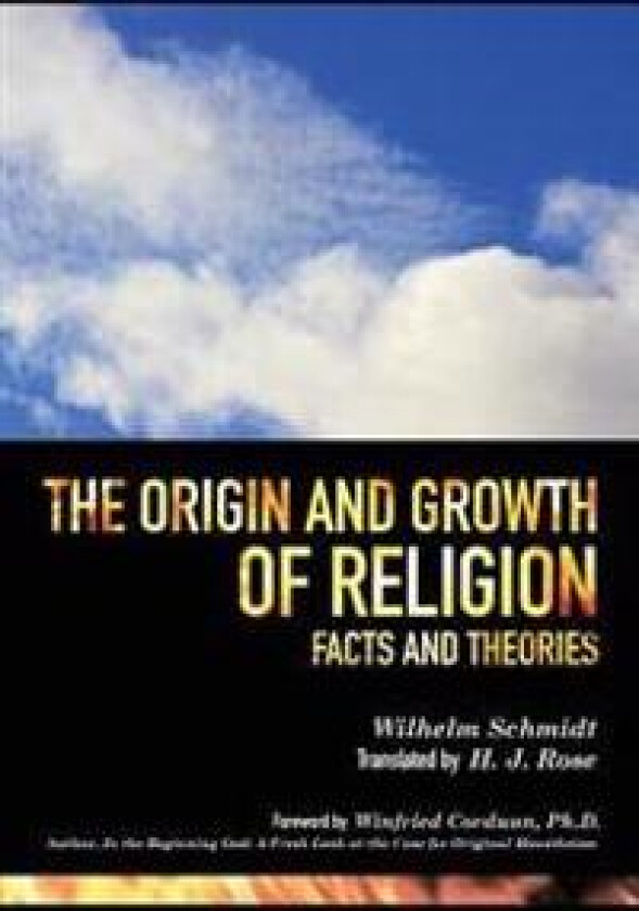 The Origin and Growth of Religion