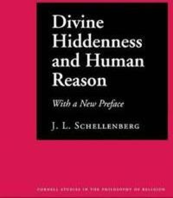 Divine Hiddenness and Human Reason