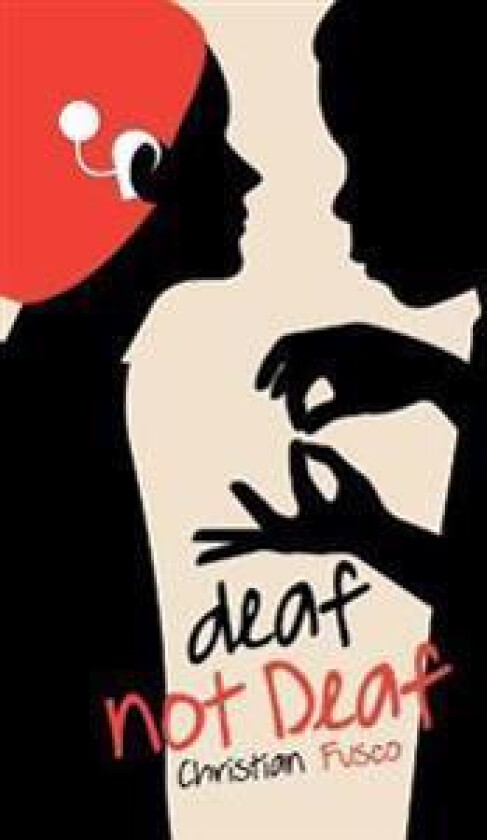 deaf not Deaf