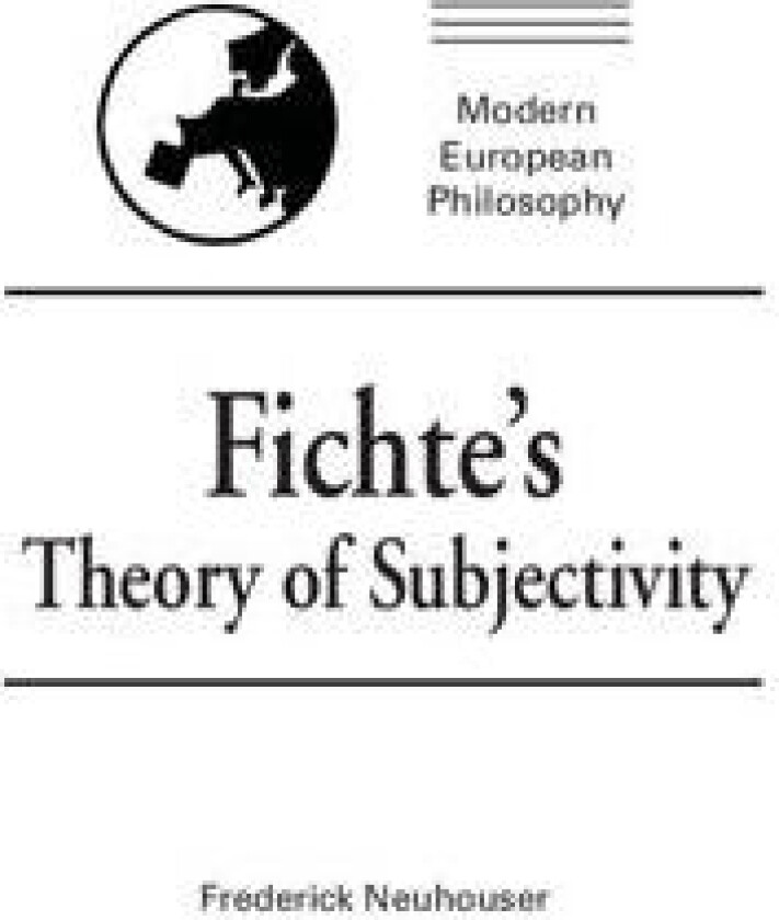 Fichte's Theory of Subjectivity