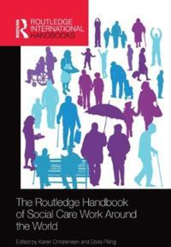 The Routledge Handbook of Social Care Work Around the World