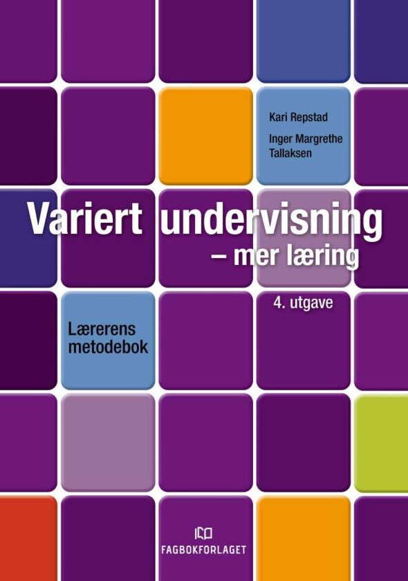 Variert undervisning - mer læring av Kari Repstad, Inger Margrethe Tallaksen