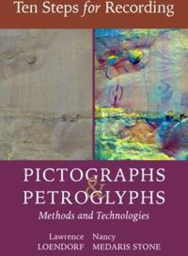 Ten Steps for Recording Pictographs and Petroglyphs