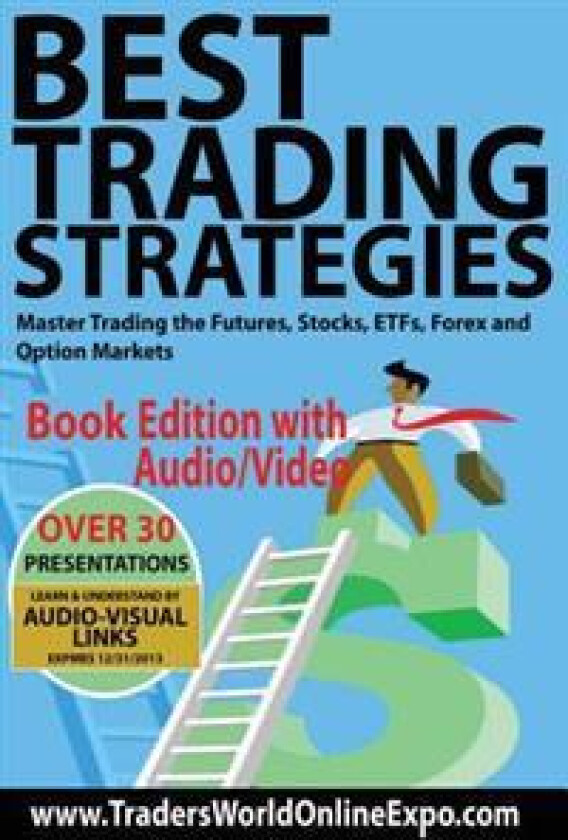 Best Trading Strategies: Master Trading the Futures, Stocks, ETFs, Forex and Option Markets