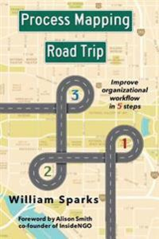 Process Mapping Road Trip: Improve Organizational Workflow in Five Steps