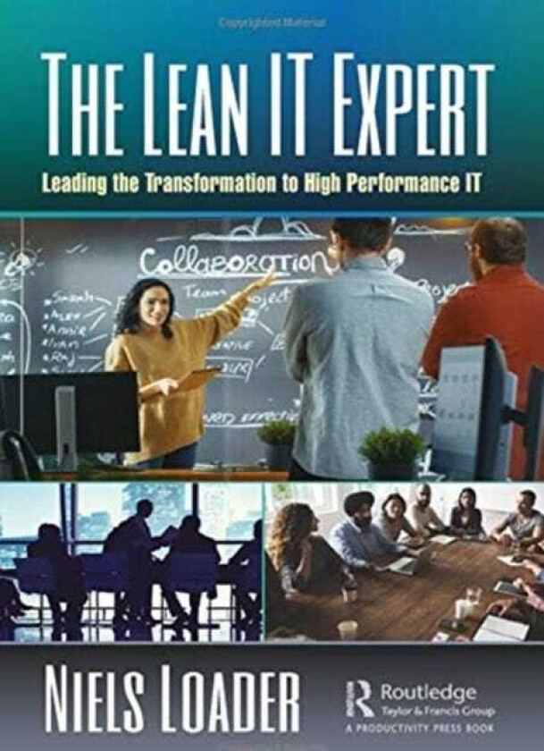 The Lean IT Expert Leading the Transformation to High Performance IT
