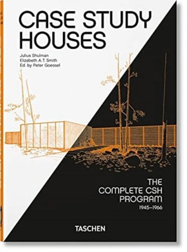 Case Study Houses. The Complete CSH Program 1945-1966. 40th Ed. av Elizabeth A. T. Smith