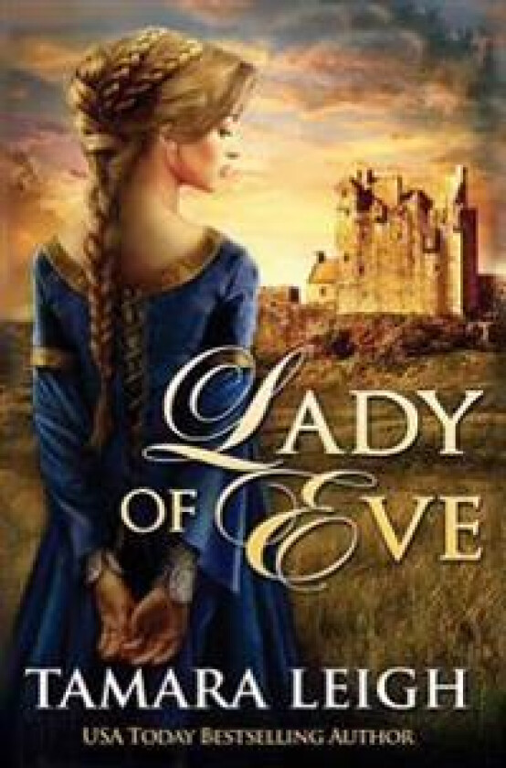 Lady of Eve: A Medieval Romance
