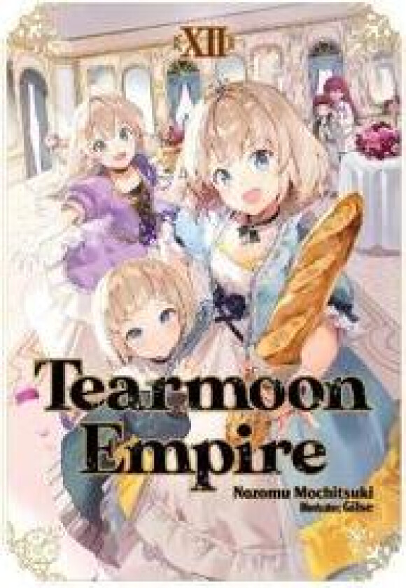 Tearmoon Empire: Volume 12 (Light Novel)