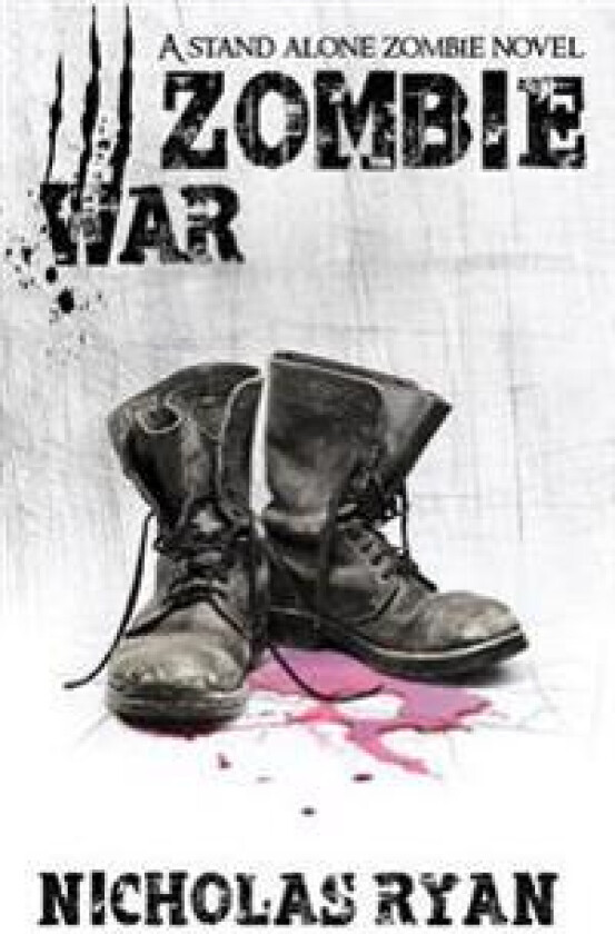 Zombie War: An Account of the Zombie Apocalypse That Swept Across America
