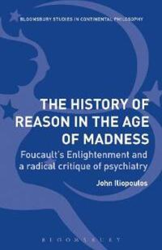 The History of Reason in the Age of Madness