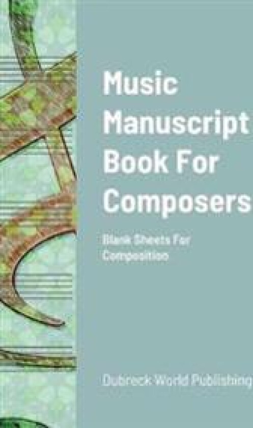 Music Manuscript Book For Composers