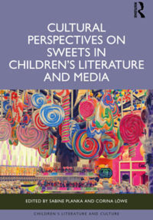 Cultural Perspectives on Sweets in Children’s Literature and Media