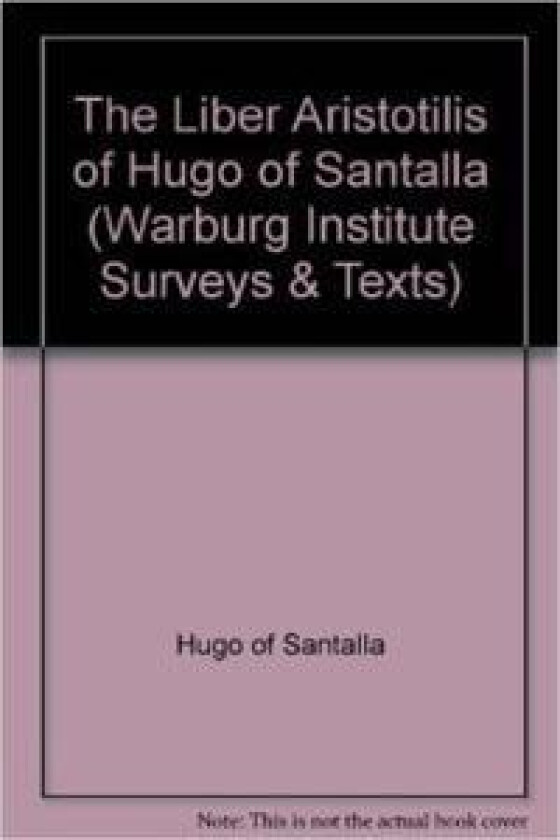 The 'Liber Aristotilis' of Hugo of Santalla