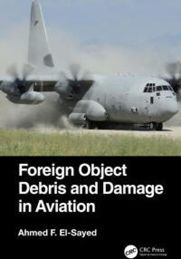 Foreign Object Debris and Damage in Aviation