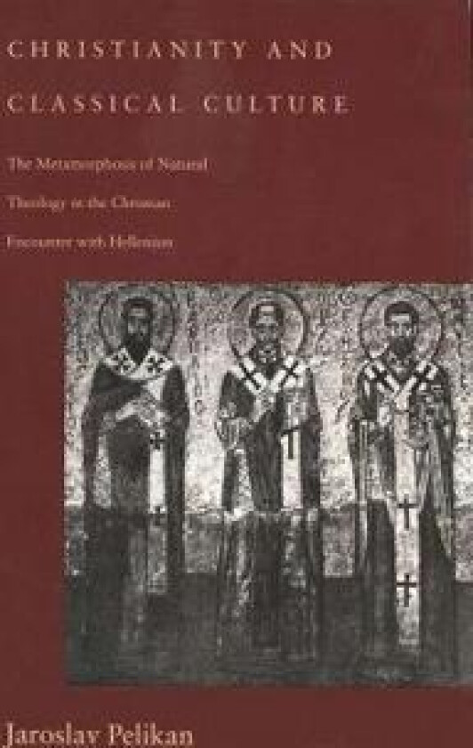 Christianity and Classical Culture