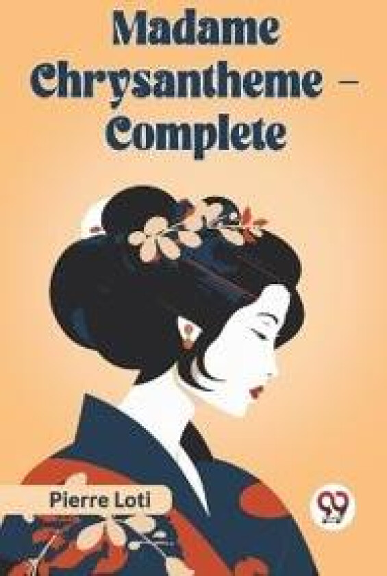 Madame Chrysantheme Complete (Edition2023)