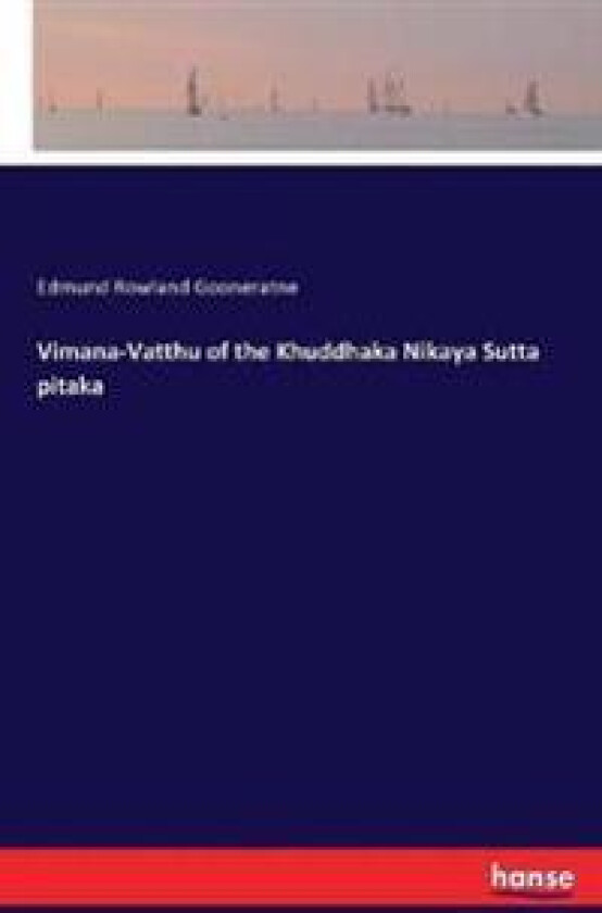 Vimana-Vatthu of the Khuddhaka Nikaya Sutta pitaka