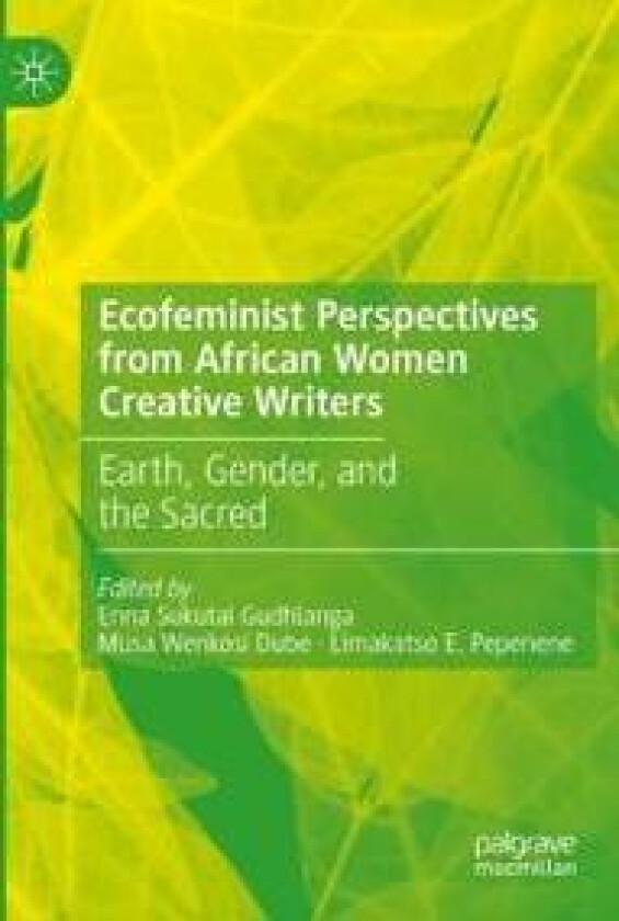Ecofeminist Perspectives from African Women Creative Writers