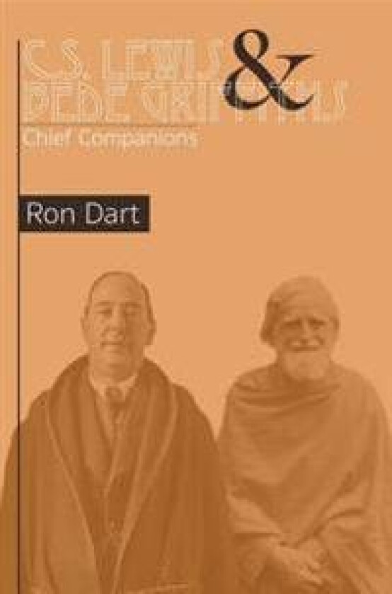 C.S. Lewis & Bede Griffiths: Chief Companions
