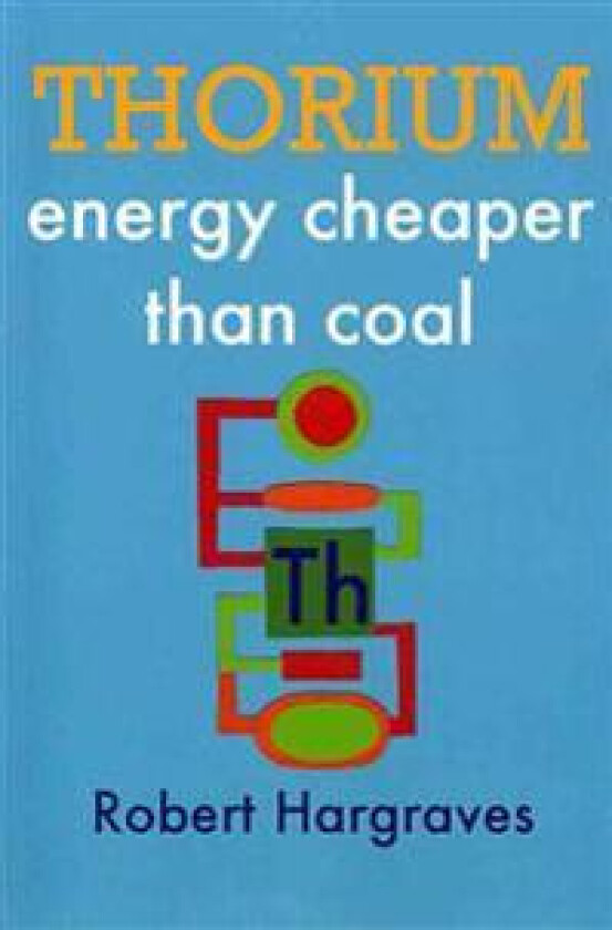 Thorium: Energy Cheaper Than Coal