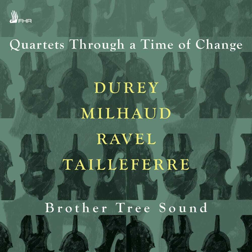 Brother Tree Sound, Louis Durey Quartets Through A Time Of Change CD