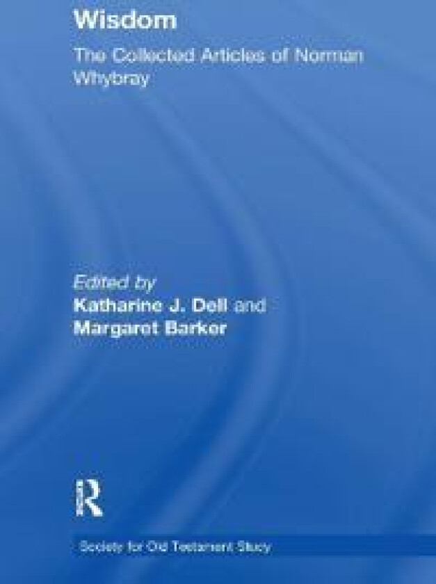 Wisdom: The Collected Articles of Norman Whybray