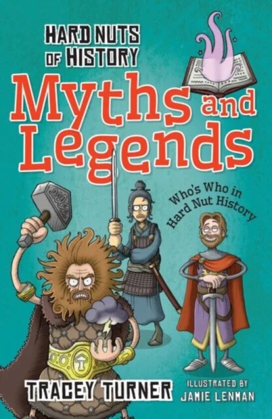 Hard Nuts of History: Myths and Legends av Tracey Turner