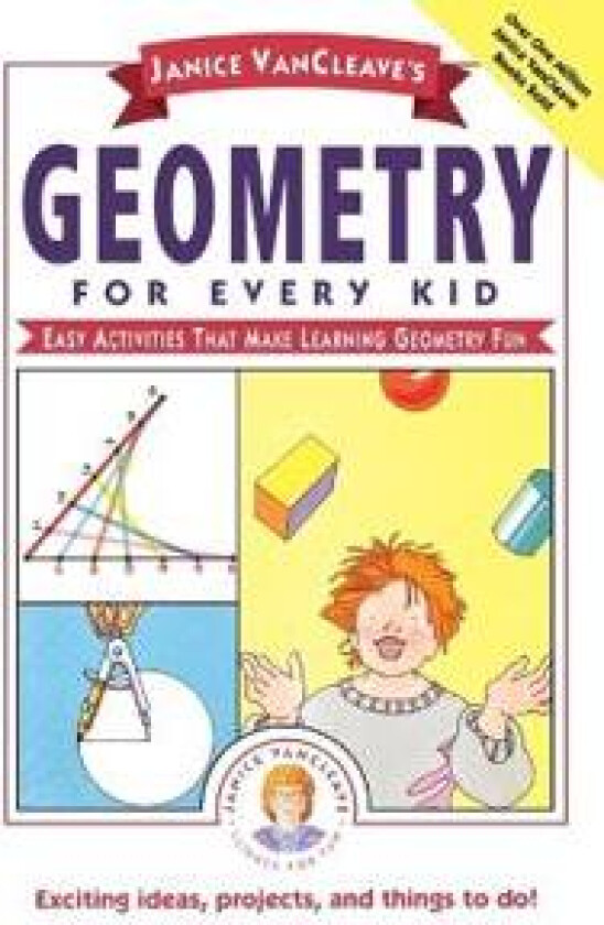Janice VanCleave's Geometry for Every Kid