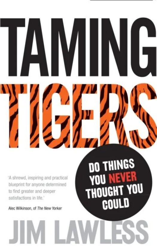 Taming Tigers av Jim Lawless