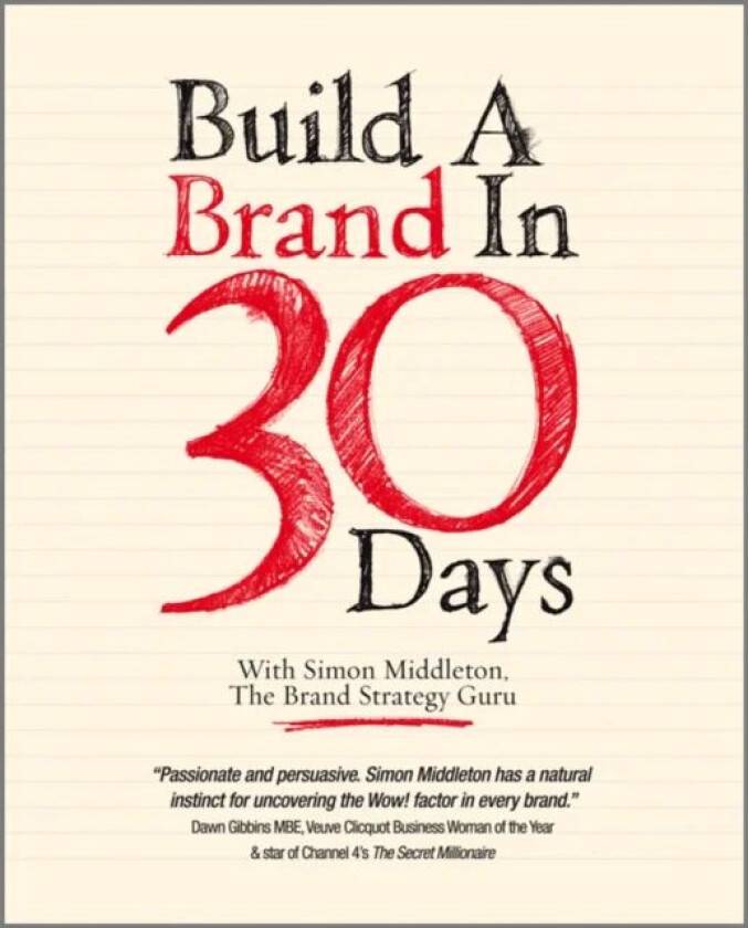 Build a Brand in 30 Days av Simon (Norwich UK) Middleton