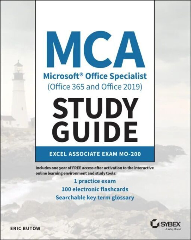 MCA Microsoft Office Specialist (Office 365 and Office 2019) Study Guide av Eric Butow