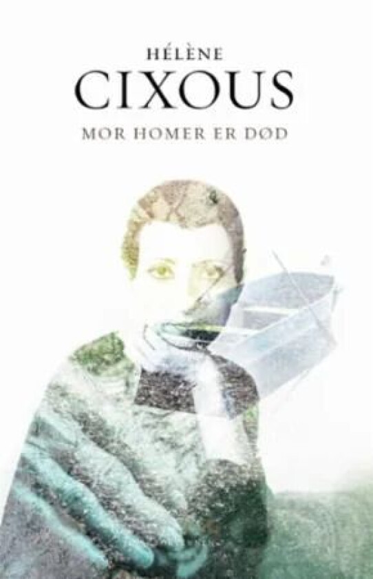 Mor Homer er død av Helene Cixous