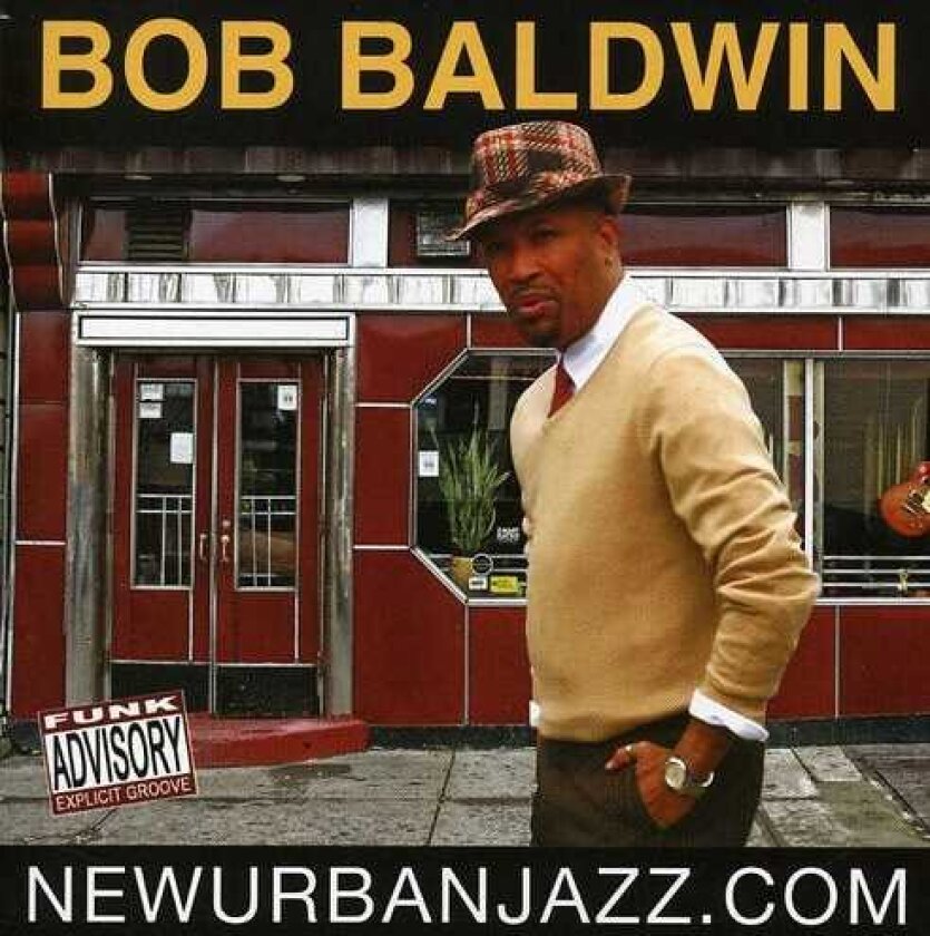 Bob Baldwin Newurbanjazz.com CD