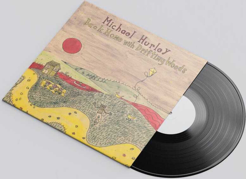 Michael Hurley Back Home With Drifting Woods LP/Vinyl
