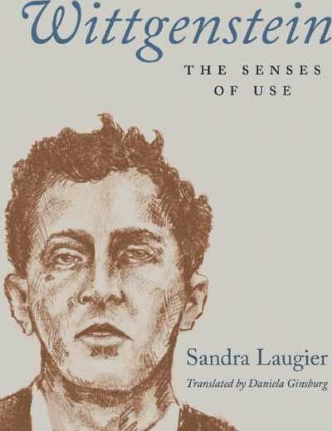 Wittgenstein The Senses of Use