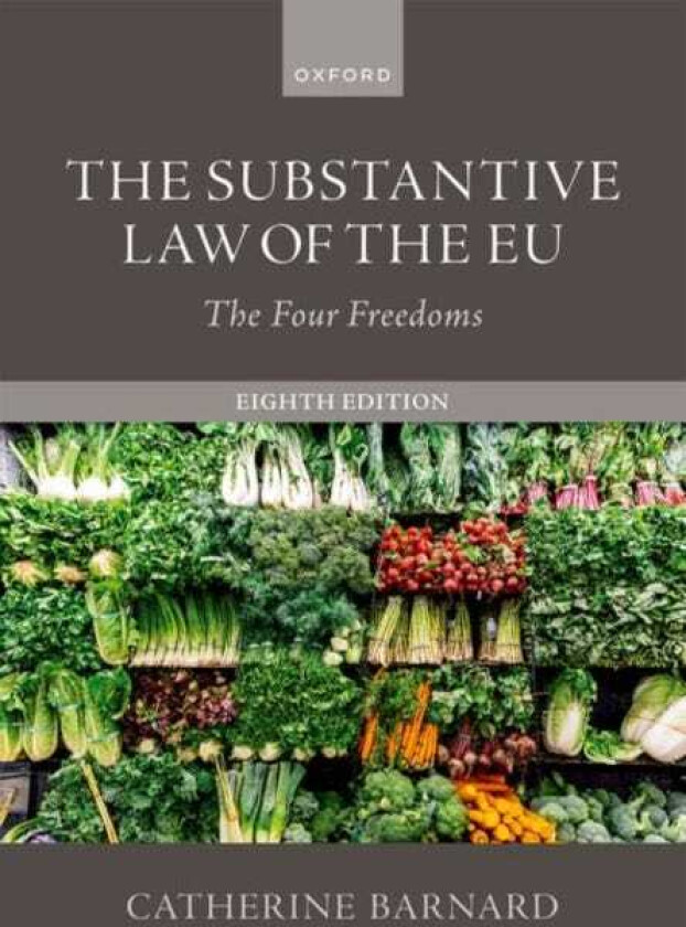 The Substantive Law of the EU, 8e The Four Freedoms