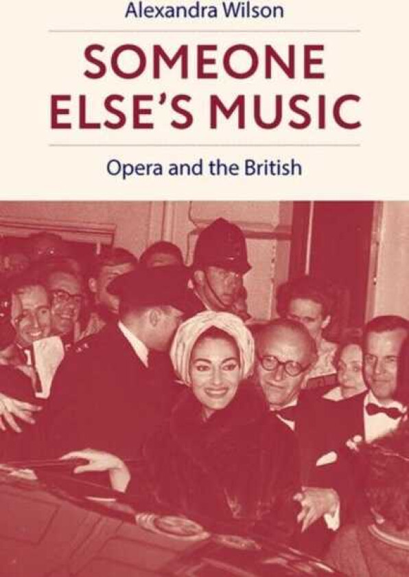 Someone Else's Music Opera and the British