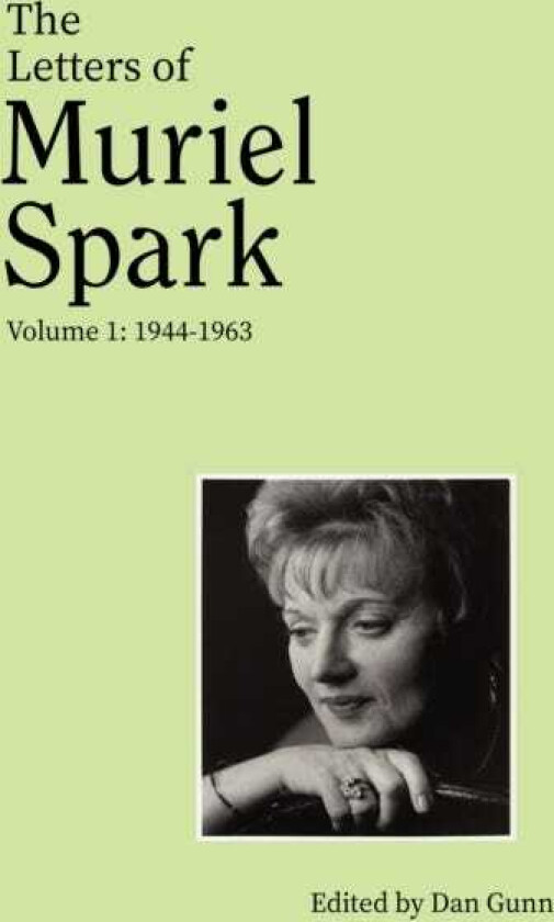 The Letters of Muriel Spark (Volume 1)