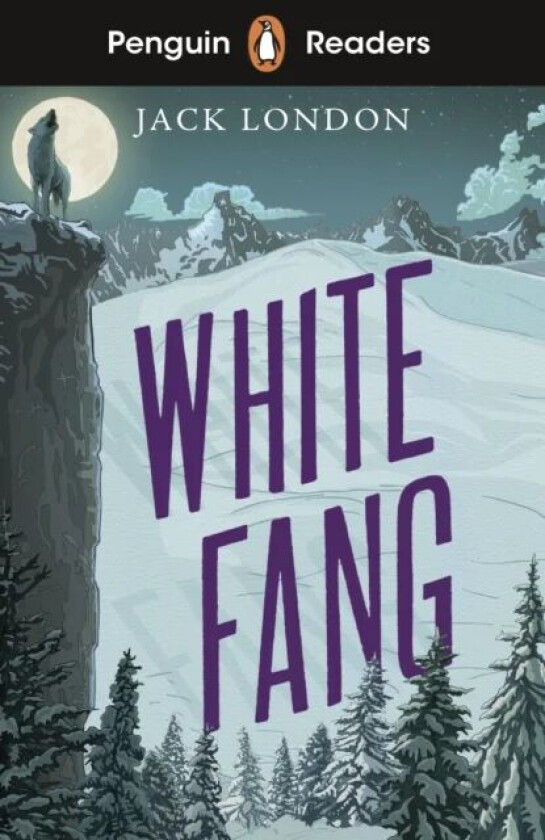 Penguin Readers Level 6: White Fang (ELT Graded Reader) av Jack London