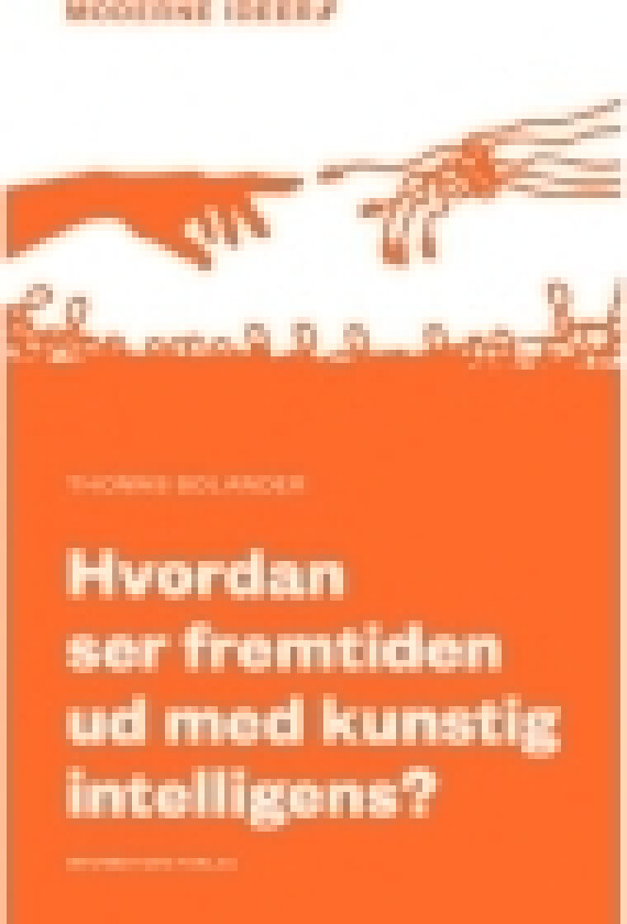 Hvordan ser fremtiden ud med kunstig intelligens? | Thomas Bolander | Språk: Dansk