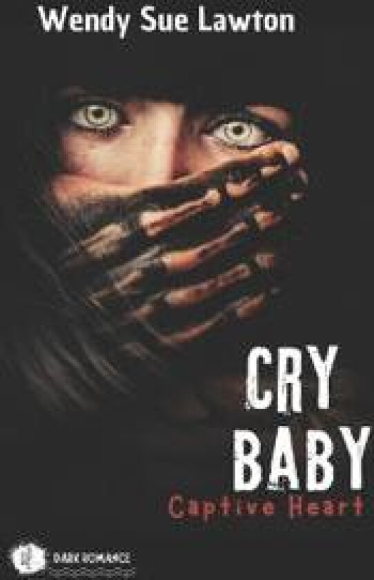 Cry baby - Captive Heart